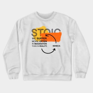 Stoic: Seneca Quotes Crewneck Sweatshirt